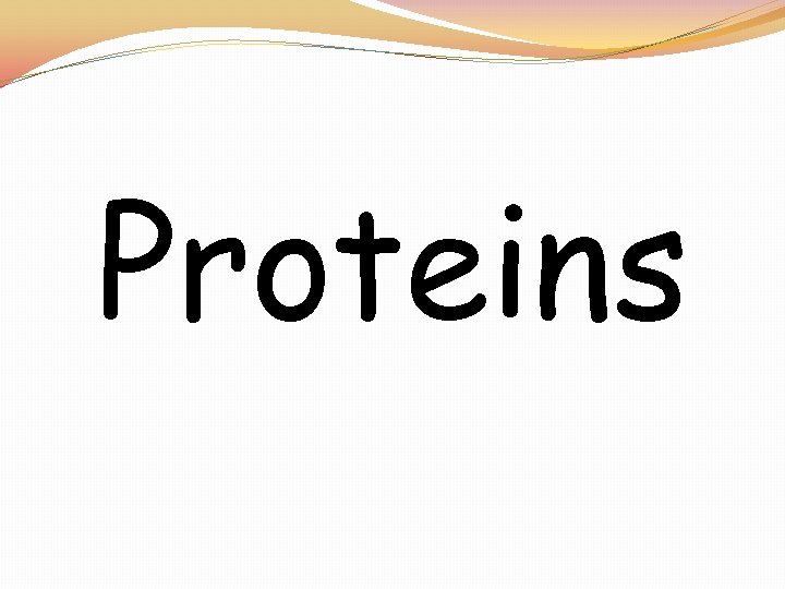 Proteins 