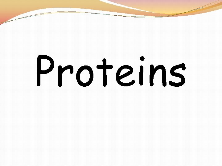 Proteins 