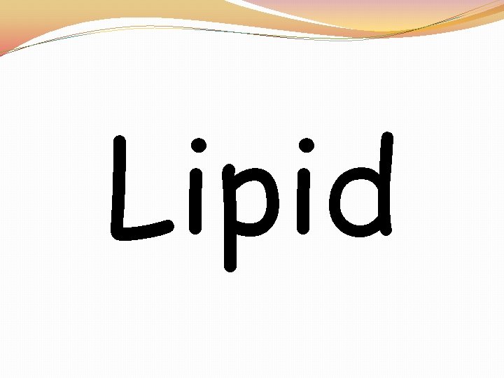 Lipid 