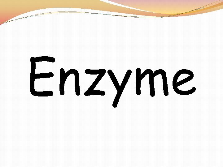 Enzyme 