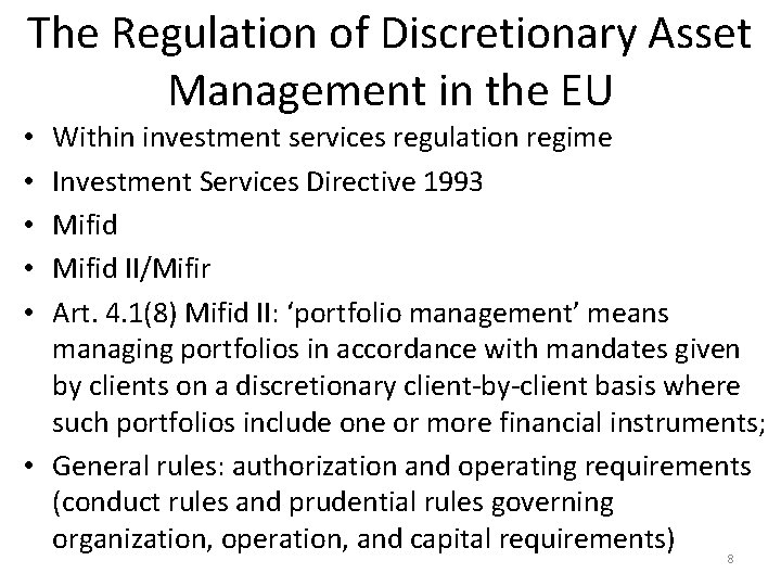 The Regulation of Discretionary Asset Management in the EU Within investment services regulation regime