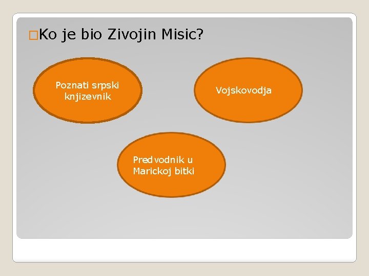 �Ko je bio Zivojin Misic? Poznati srpski knjizevnik Vojskovodja Predvodnik u Marickoj bitki 