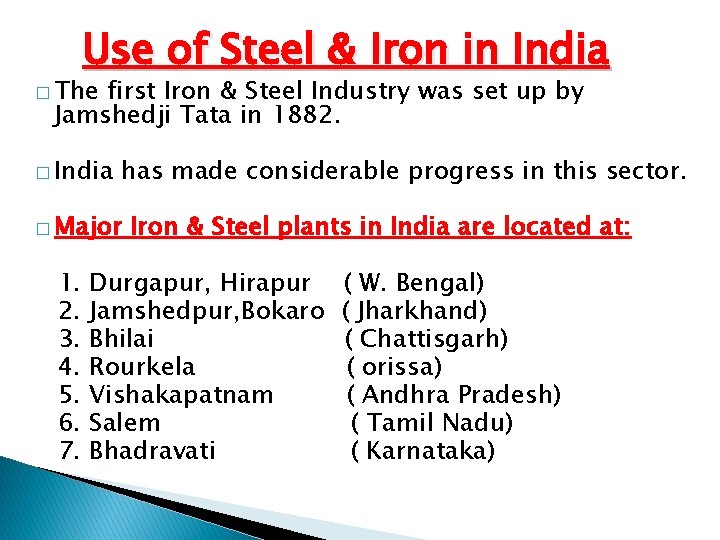 Use of Steel & Iron in India � The first Iron & Steel Industry