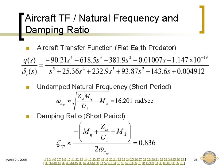 Aircraft TF / Natural Frequency and Damping Ratio n Aircraft Transfer Function (Flat Earth