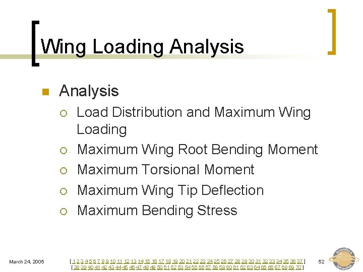 Wing Loading Analysis n Analysis ¡ ¡ ¡ March 24, 2005 Load Distribution and
