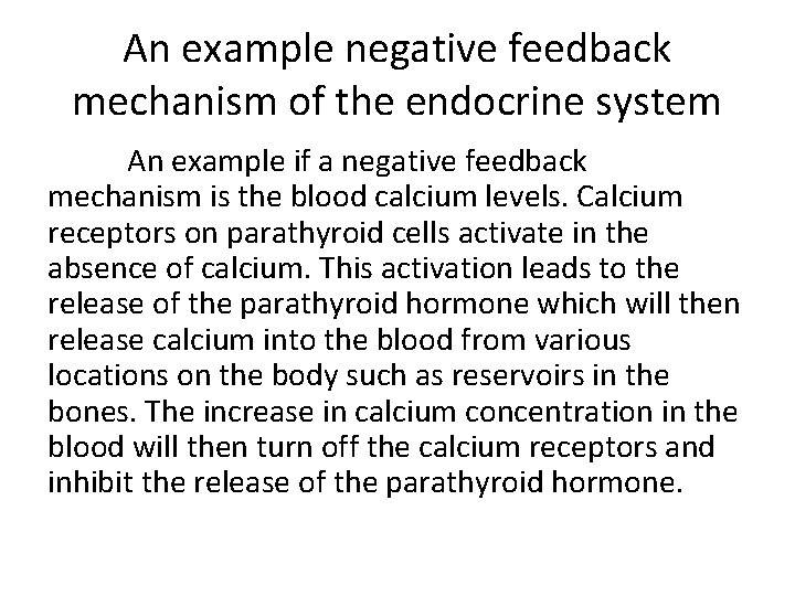 An example negative feedback mechanism of the endocrine system An example if a negative An example negative feedback mechanism of the endocrine system An example if a negative