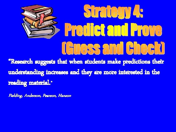 “Research suggests that when students make predictions their understanding increases and they are more
