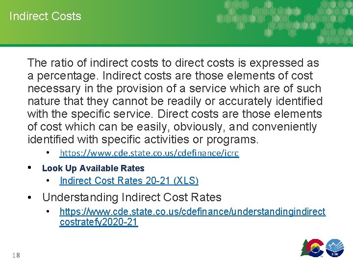 Indirect Costs The ratio of indirect costs to direct costs is expressed as a