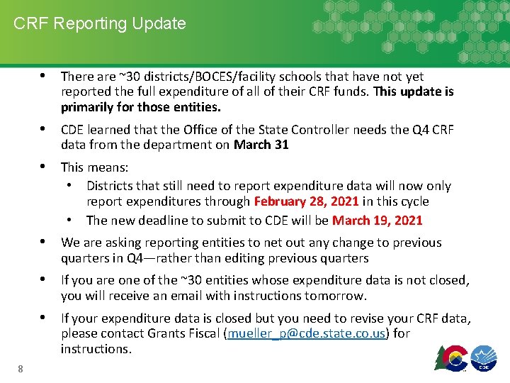 CRF Reporting Update • There are ~30 districts/BOCES/facility schools that have not yet reported