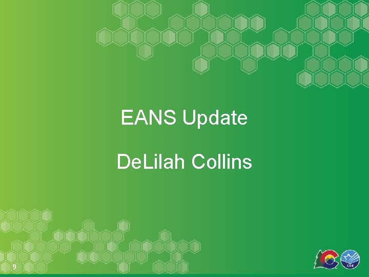 EANS Update De. Lilah Collins 9 