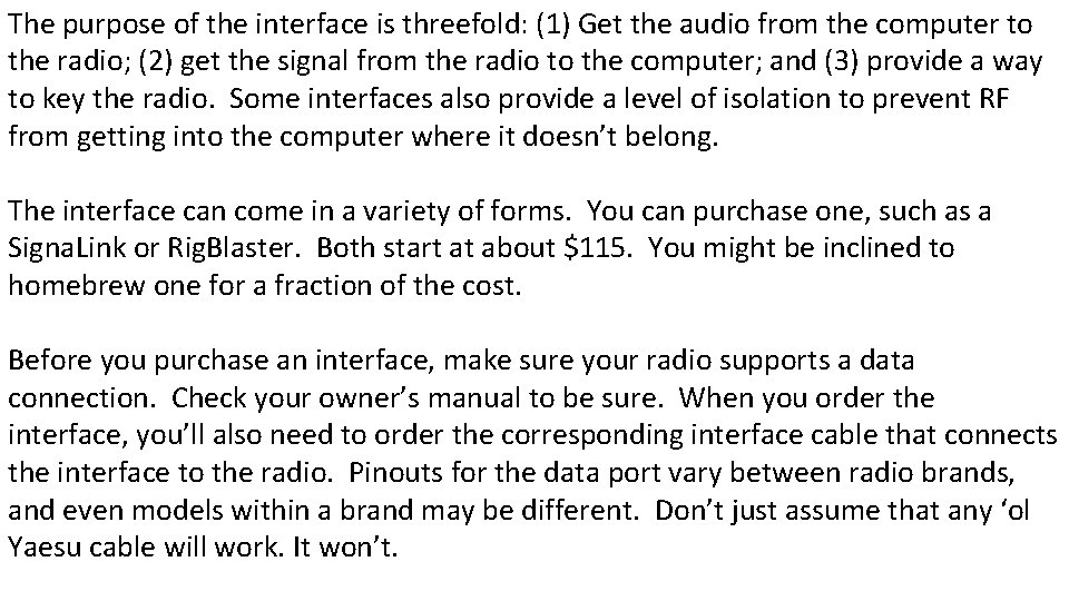 The purpose of the interface is threefold: (1) Get the audio from the computer