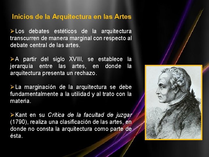 Inicios de la Arquitectura en las Artes ØLos debates estéticos de la arquitectura transcurren