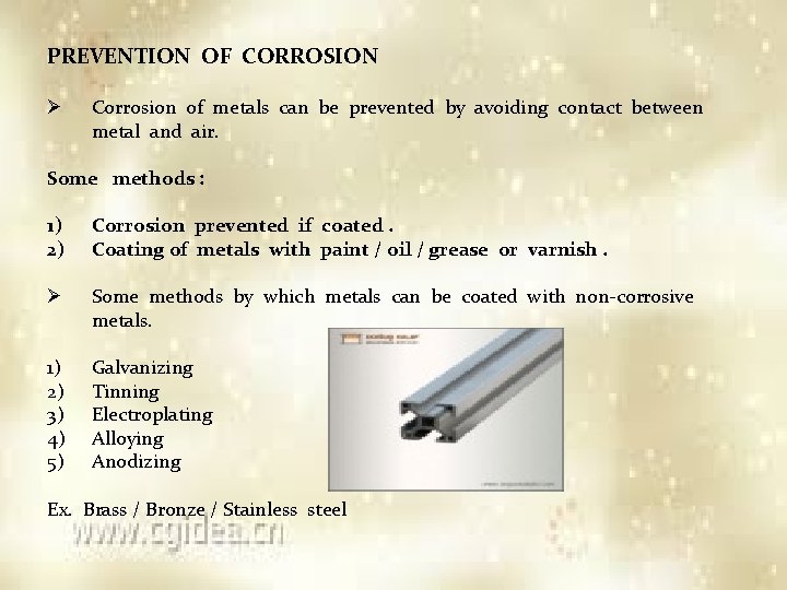 PREVENTION OF CORROSION Ø Corrosion of metals can be prevented by avoiding contact between