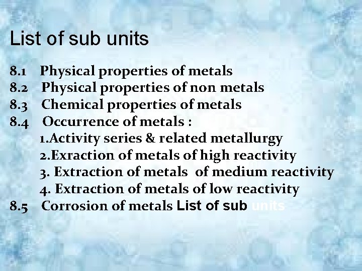 List of sub units 8. 1 8. 2 8. 3 8. 4 Physical properties