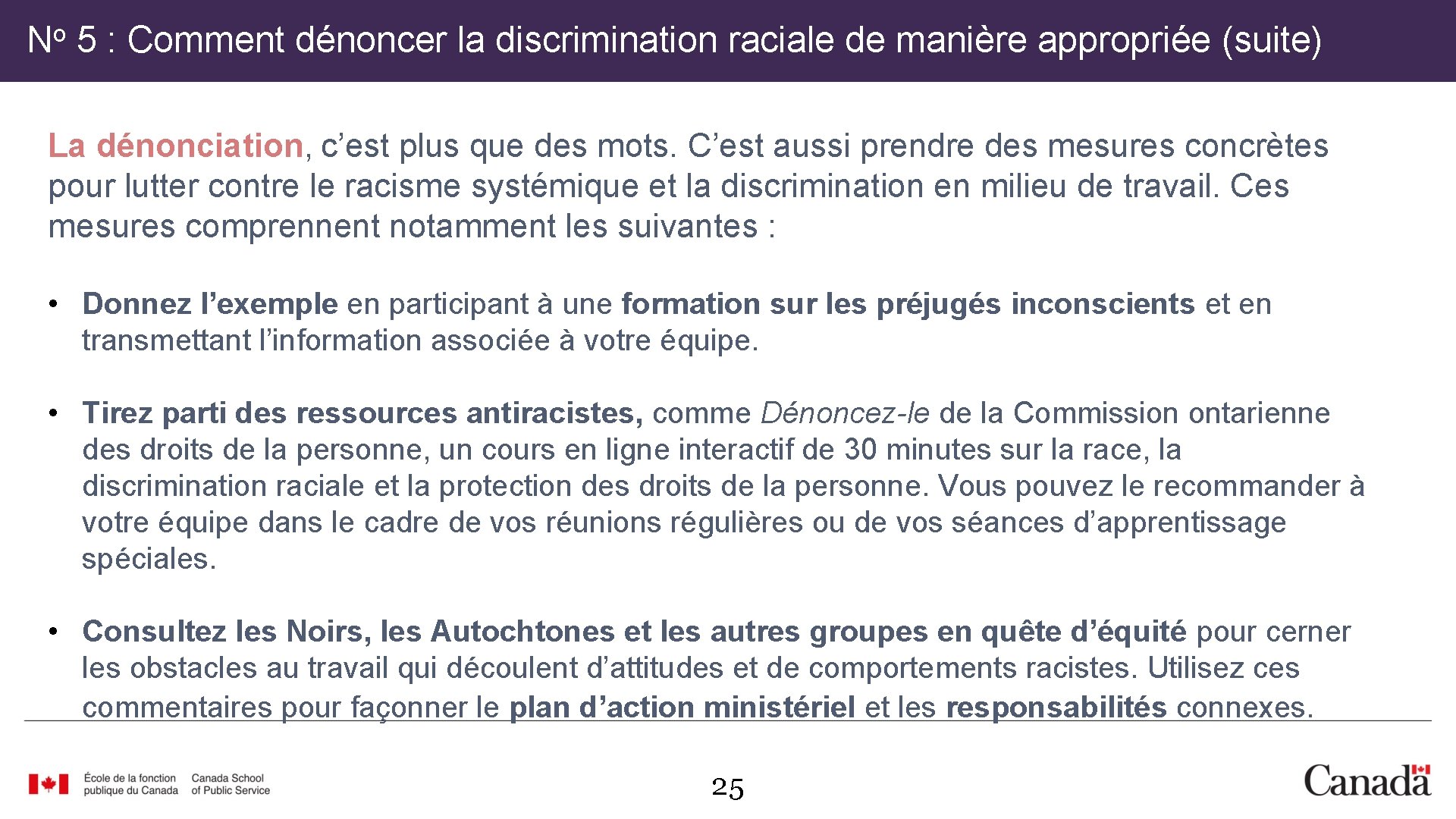 o N 5 : Comment dénoncer la discrimination raciale de manière appropriée (suite) La