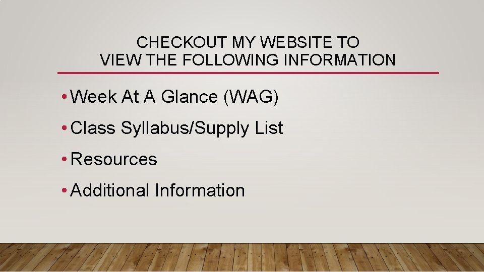 CHECKOUT MY WEBSITE TO VIEW THE FOLLOWING INFORMATION • Week At A Glance (WAG)