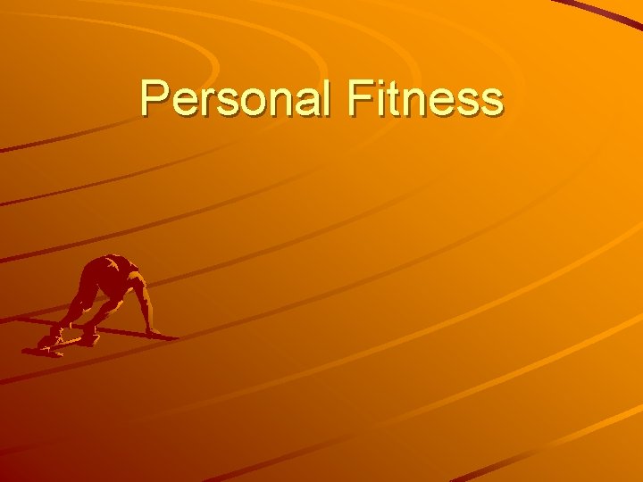 Personal Fitness 