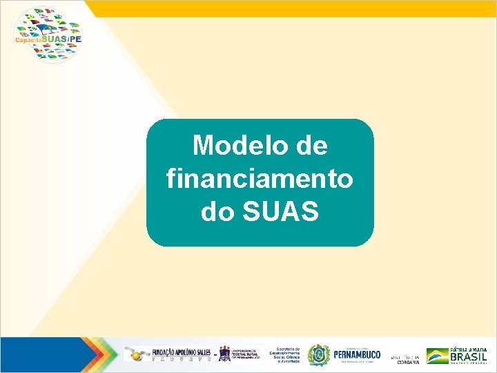 Modelo de financiamento do SUAS 