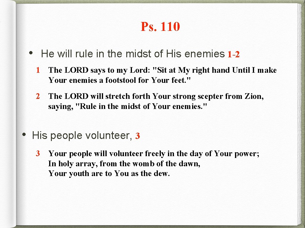 Ps. 110 • He will rule in the midst of His enemies 1 -2