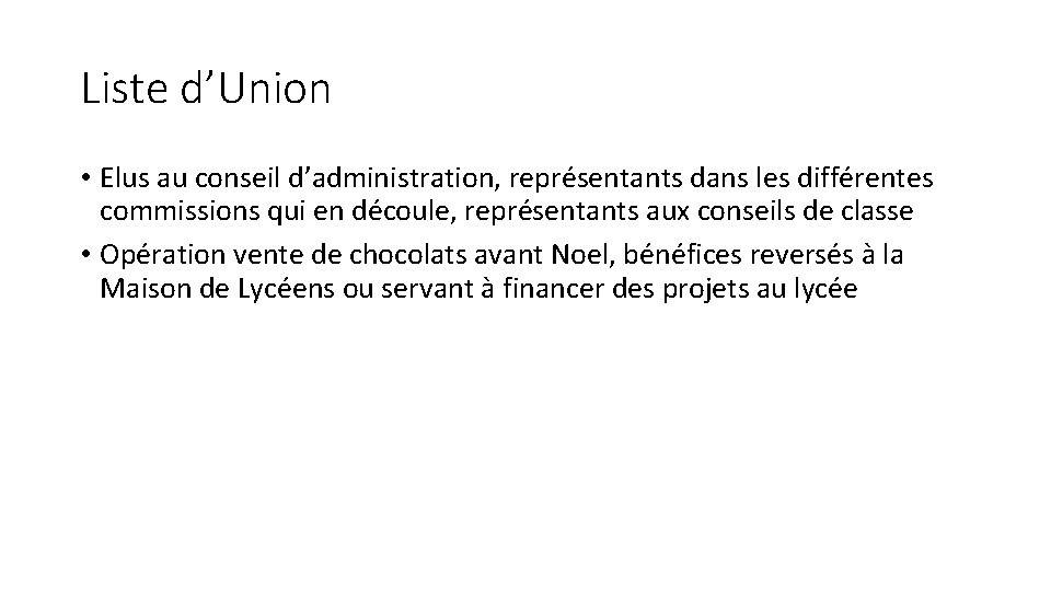 Liste d’Union • Elus au conseil d’administration, représentants dans les différentes commissions qui en