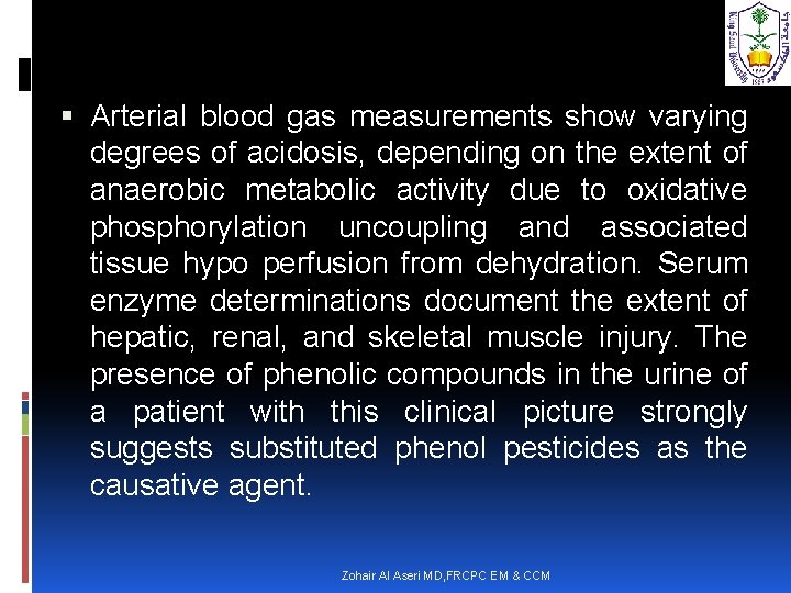  Arterial blood gas measurements show varying degrees of acidosis, depending on the extent