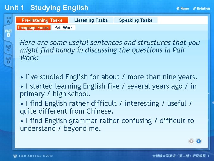 Unit 1 Studying English Pre-listening Tasks Language Focus Listening Tasks Speaking Tasks Pair Work