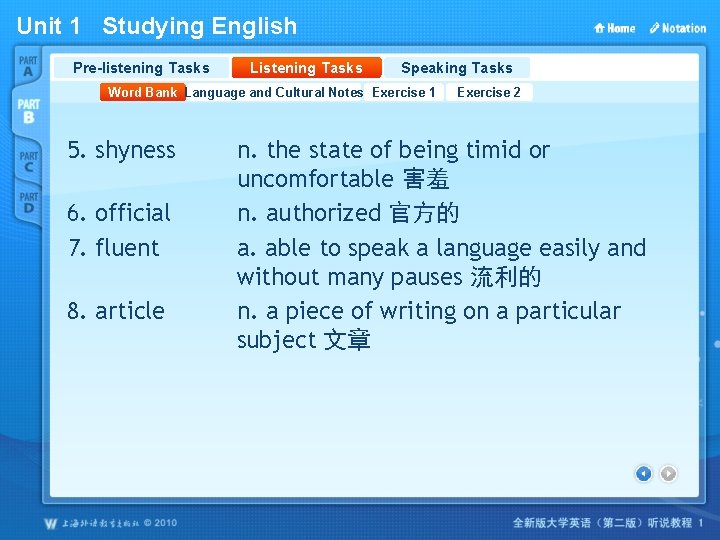 Unit 1 Studying English Pre-listening Tasks Listening Tasks Speaking Tasks Word Bank Language and