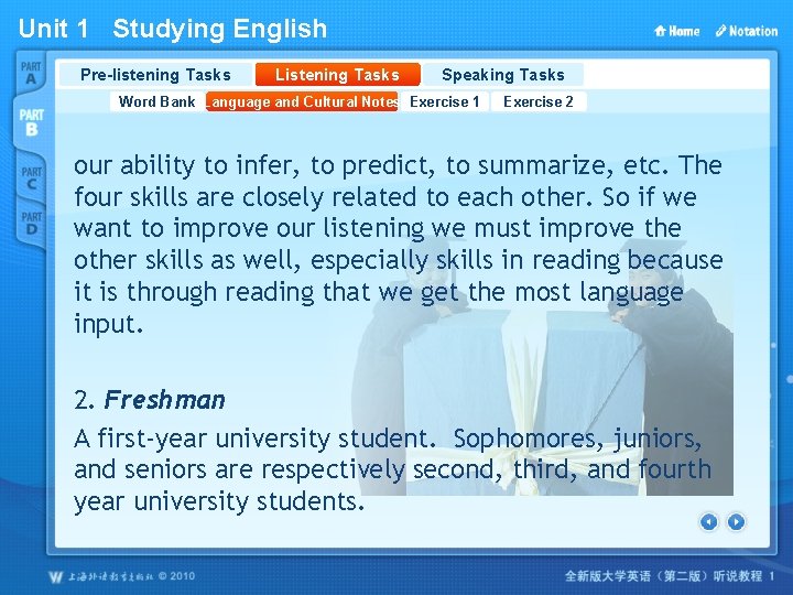 Unit 1 Studying English Pre-listening Tasks Listening Tasks Speaking Tasks Word Bank Language and Unit 1 Studying English Pre-listening Tasks Listening Tasks Speaking Tasks Word Bank Language and