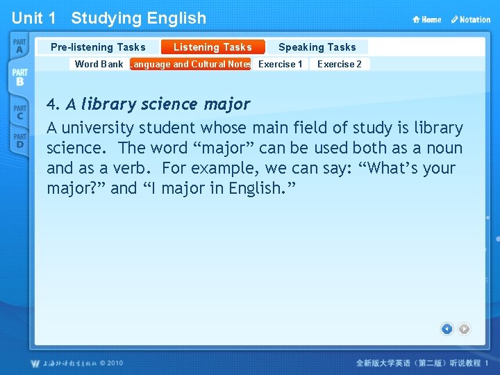 Unit 1 Studying English Pre-listening Tasks Listening Tasks Speaking Tasks Word Bank Language and