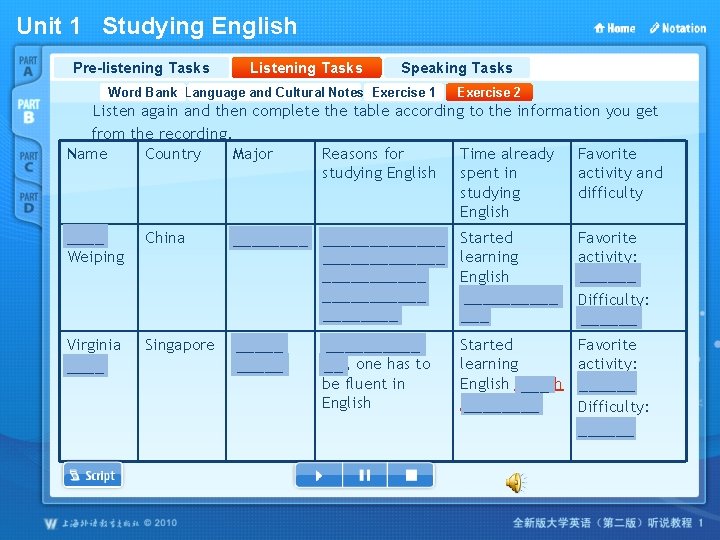 Unit 1 Studying English Pre-listening Tasks Listening Tasks Speaking Tasks Word Bank Language and