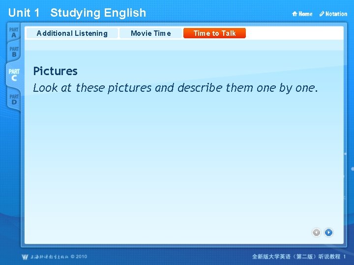 Unit 1 Studying English Additional Listening Movie Time to Talk Pictures Look at these