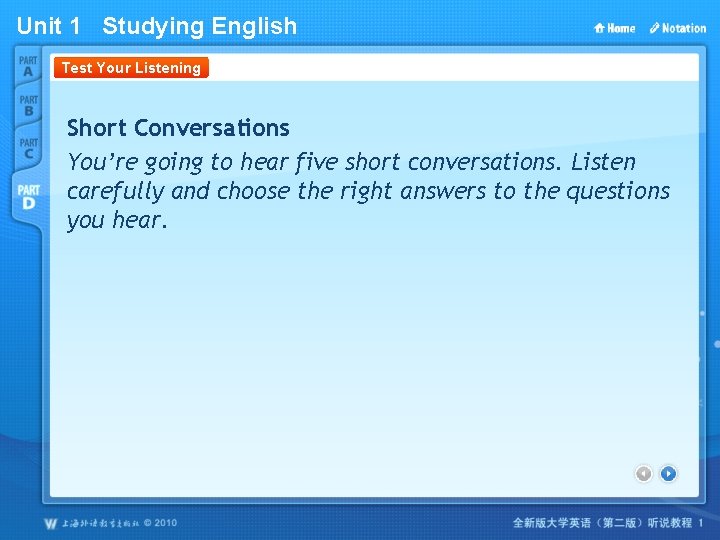 Unit 1 Studying English Test Your Listening Short Conversations You’re going to hear five Unit 1 Studying English Test Your Listening Short Conversations You’re going to hear five