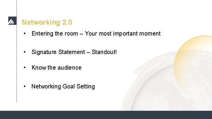 Networking 2. 0 • Entering the room – Your most important moment • Signature Networking 2. 0 • Entering the room – Your most important moment • Signature