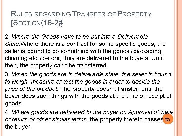 RULES REGARDING TRANSFER OF PROPERTY [SECTION(18 -24 )] 2. Where the Goods have to