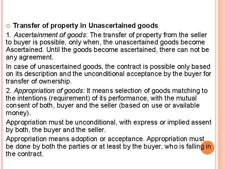 Transfer of property in Unascertained goods 1. Ascertainment of goods: The transfer of property