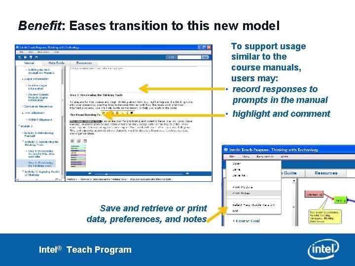 Benefit: Eases transition to this new model To support usage similar to the course