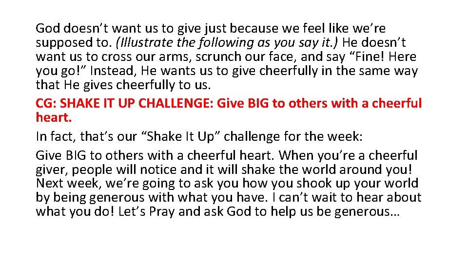 God doesn’t want us to give just because we feel like we’re supposed to. God doesn’t want us to give just because we feel like we’re supposed to.