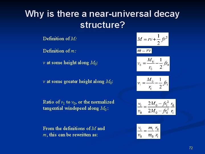 Why is there a near-universal decay structure? Definition of M: Definition of m: v