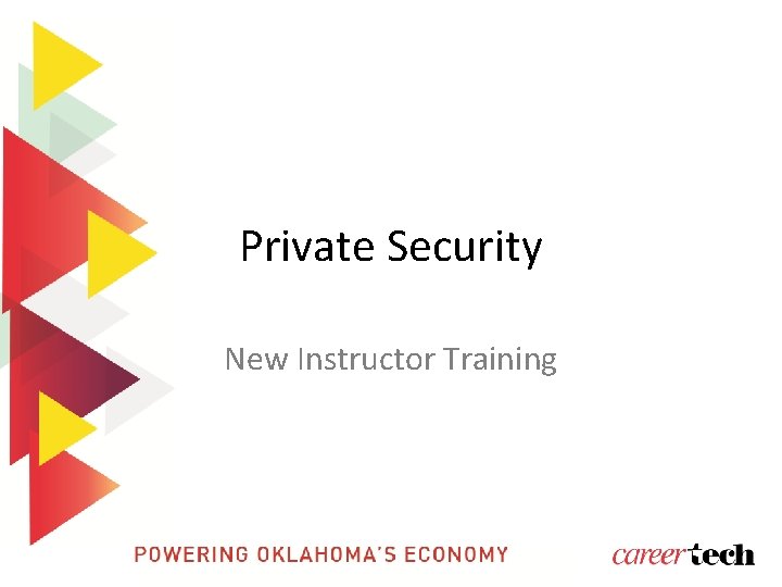 Private Security New Instructor Training 