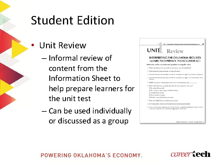 Student Edition • Unit Review – Informal review of content from the Information Sheet