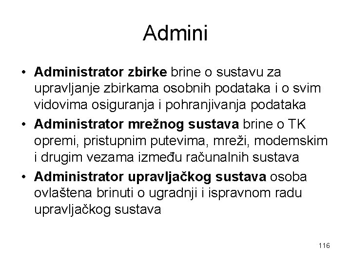 Admini • Administrator zbirke brine o sustavu za upravljanje zbirkama osobnih podataka i o