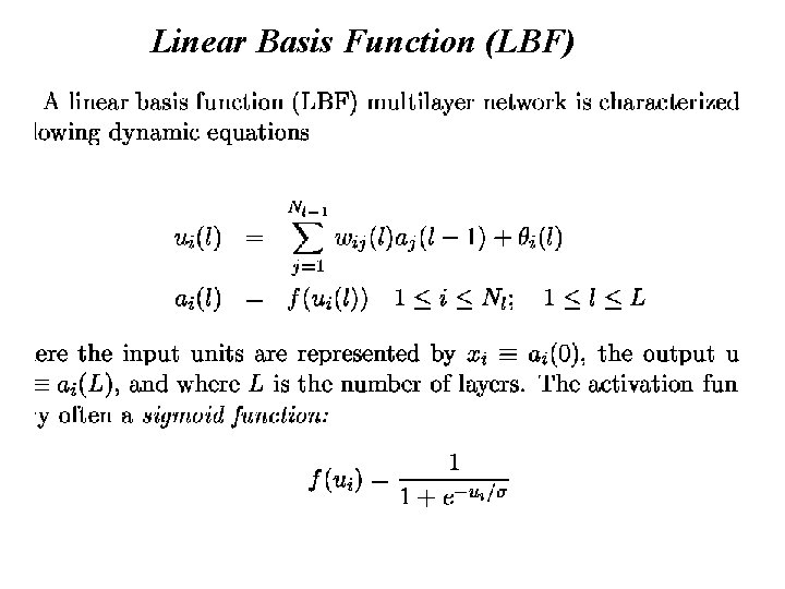 Linear Basis Function (LBF) 