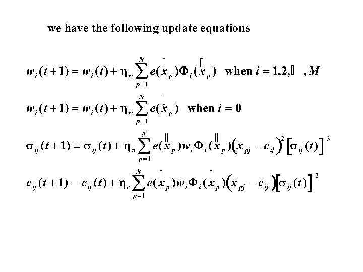 we have the following update equations 