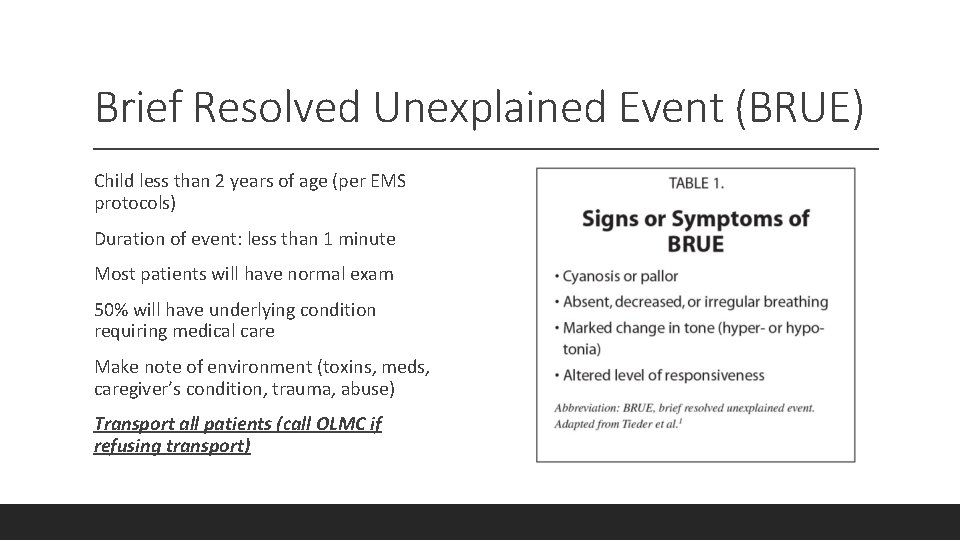 Brief Resolved Unexplained Event (BRUE) Child less than 2 years of age (per EMS