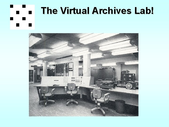 The Virtual Archives Lab! 