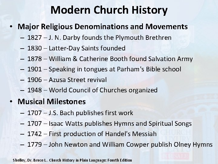 Modern Church History • Major Religious Denominations and Movements – – – 1827 –