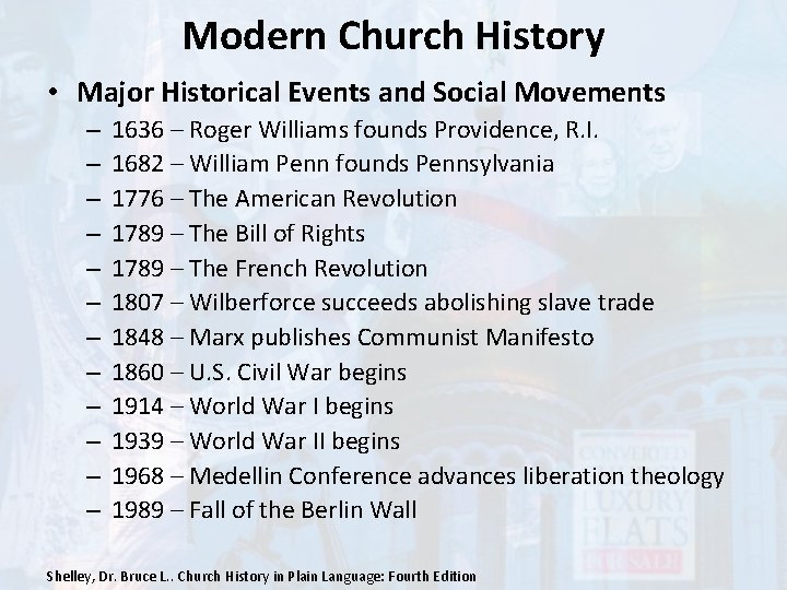 Modern Church History • Major Historical Events and Social Movements – – – 1636