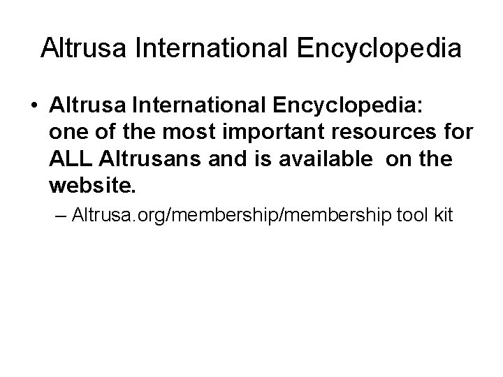 Altrusa International Encyclopedia • Altrusa International Encyclopedia: one of the most important resources for