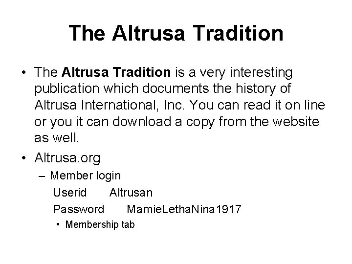 The Altrusa Tradition • The Altrusa Tradition is a very interesting publication which documents