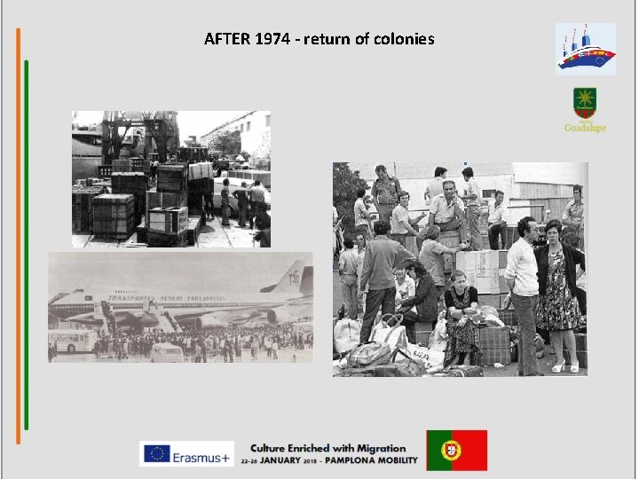 AFTER 1974 - return of colonies 